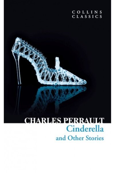 HarperCollins Publishers Cinderella and Other Stories