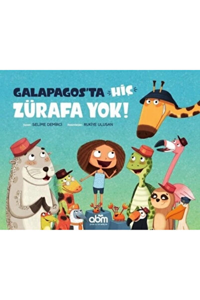 Beyaz Balina Yayınları Galapagos'ta Hiç Zürafa Yok!