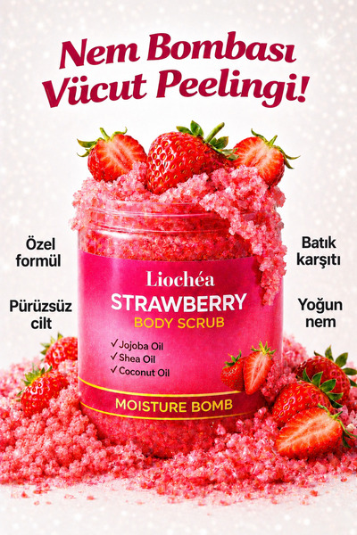 LİOCHEA Çilek Özlü Body Scrub Besleyici Arındırıcı Batık Karşıtı Yoğun Nemlen...