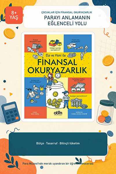 Abm Yayınevi Elo ve Moni ile Finansal Okuryazarlık 8+ Yaş Para Yönetimi ve Ta...