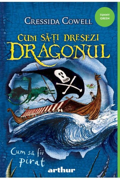 Editura Arthur Cum să-ți dresezi dragonul #2. Cum să fii pirat