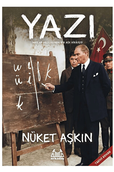 Arkadaş Yayınları Yazı - İnkılap Rüzgarında Bir Aşk Hikayesi / Nüket Aşkın / ...