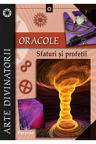 Editura Prestige Oracole: Sfaturi și Profetii - Artă a Divinației, Carte Broș...
