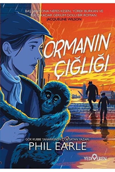 Yediveren Yayınları The Cry of the Forest/Phil Earle/Yediveren Publications