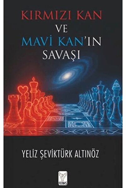Feniks Yayınları Kırmızı Kan ve Mavi Kan’ın Savaşı