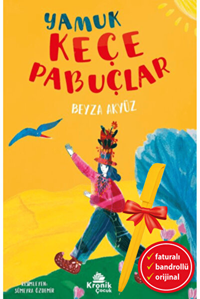 Kronik Kitap Alfa Kalem-Yamuk Keçe Pabuçlar (Beyza Akyüz)Çocuk ve Gençlik Kit...