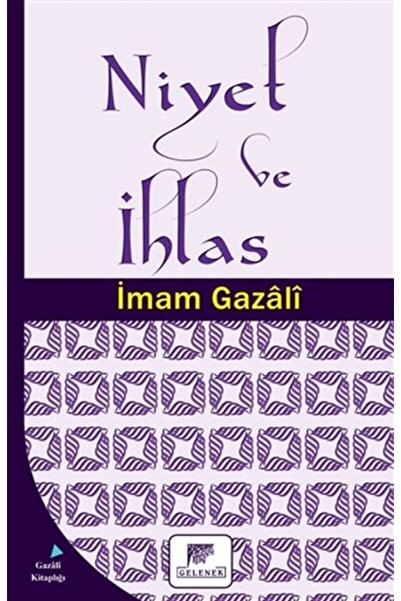 Gelenek Yayıncılık Niyet ve İhlas