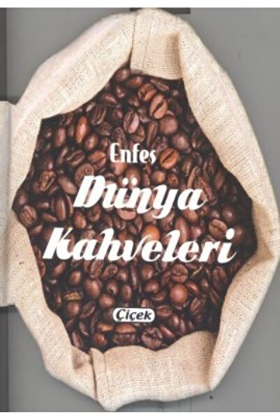 Çiçek Yayıncılık Exquisite Flavours - World Coffees