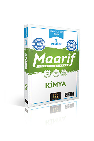 IQ YAYINLARI MAARİF EĞİTİM SERİSİ ÜNİVERSİTEYE GİRİŞ SINAVI 1. OTURUM KİMYA K...