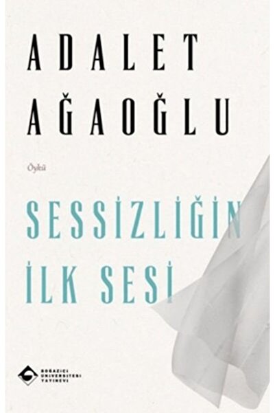 Boğaziçi Üniversitesi Yayınevi Sessizliğin İlk Sesi
