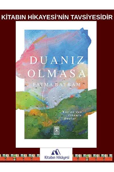 Timaş Yayınları Duanız Olmasa- Fatma Bayram