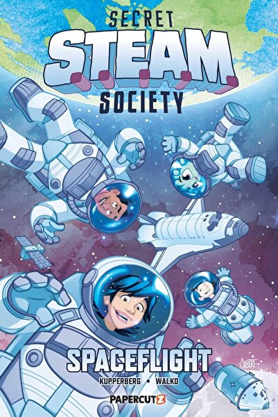Papercutz Secret S.T.E.A.M. Society: Spaceflight