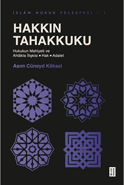 Ketebe Hakkın Tahakkuku Asım Cüneyd Köksal
