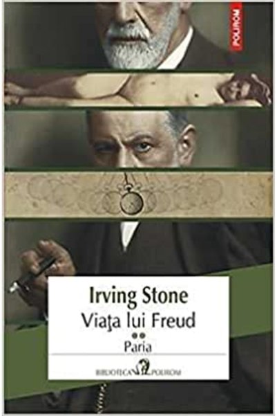 Editura Polirom Viața lui Freud Vol. 2 Paria Polirom, Irving Stone - Editura ...