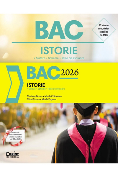 Editura Corint Istorie 2026 Bac. Rezumate, Tabele, Testuri de evaluare, Mirel...