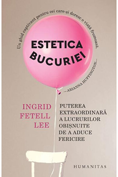 Editura Humanitas Estetica bucuriei