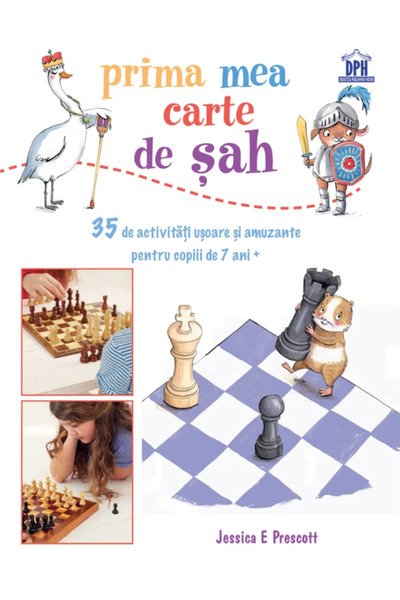 Editura DPH My First Chess Book, Jessica E. Prescott - DPH Publishing House