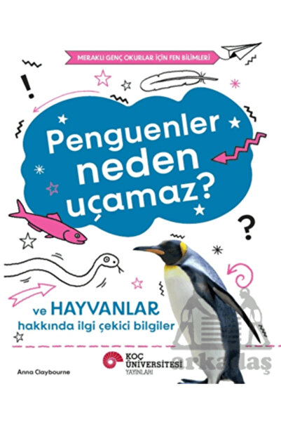 Koç Üniversitesi Yayınları Penguenler Neden Uçamaz?
