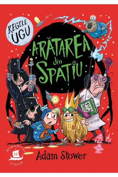 Editura Humanitas King Ugu Vol.3: The Appearance from Space , Adam Stower - H...