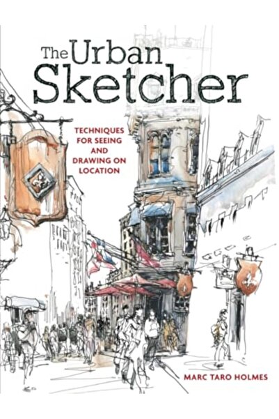Penguin Random House The Urban Sketcher: Techniques for Seeing and Drawing on...