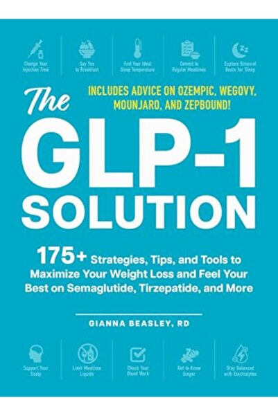 Adams Media Corporation The GLP-1 Solution: 175+ Strategies, Tips, and Tools ...