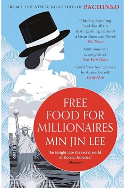 Bloomsbury Free Food For Millionaires From The Acclaimed Author Of Pachinko