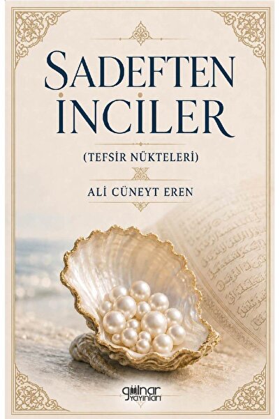 Sadeften İnciler (Tefsir Nükteleri) / Ali Cüneyt Eren / / 9786258649420