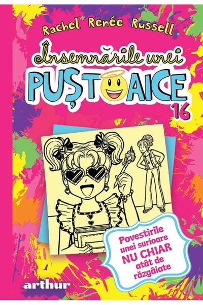 Editura Arthur Însemnările unei puștoaice 16: Povestiri unei surioare NU CHIA...