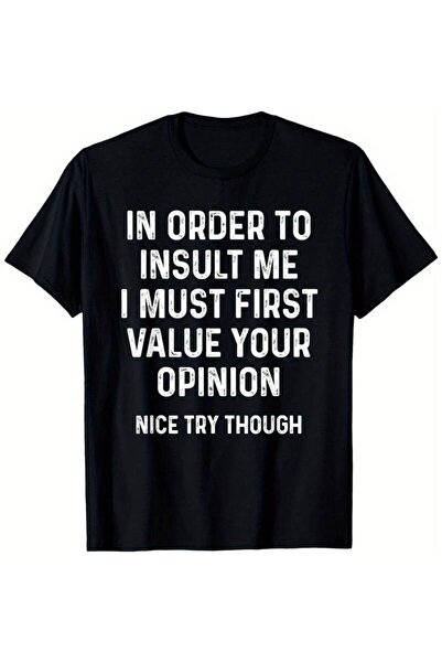 17 seramik Men's Funny Sarcastic Graphic T-Shirt - In Order to Insult Me I Mu...