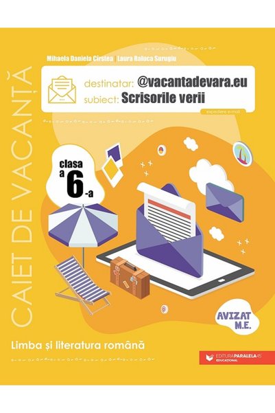 Editura Paralela 45 Scrisorile verii. Caiet de vacanță pentru limba și litera...