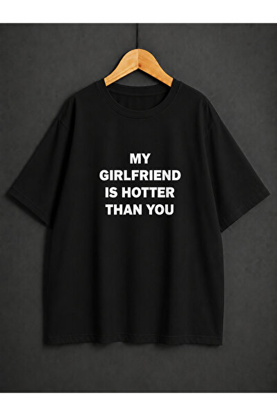 ZİYMO My Boyfri̇end/Gi̇rlfri̇end Is Hotter Than You Printed Perspirant T-Shirt