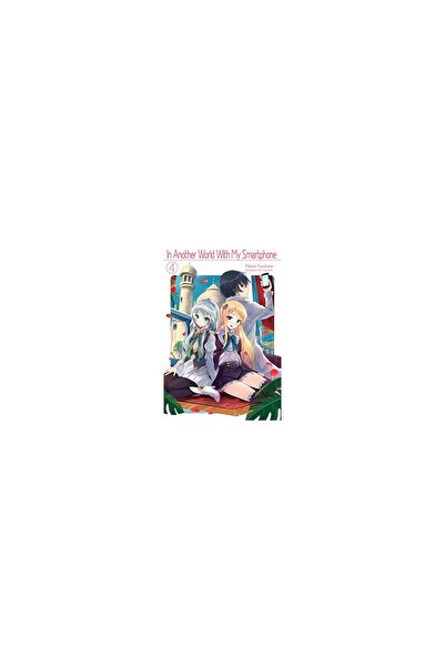 J-Novel Club In Another World With My Smartphone: Volume 4