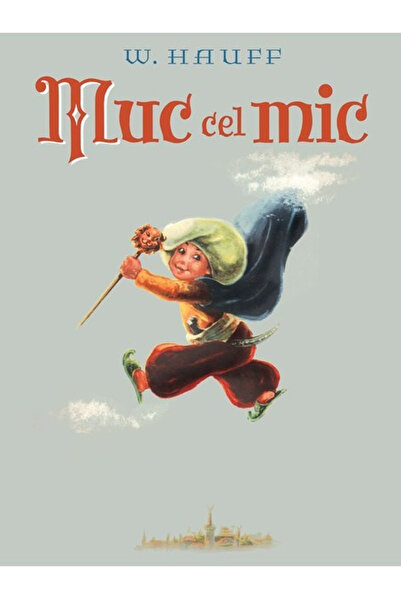 ARTHUR Micul Muck - Wilhelm Hauff