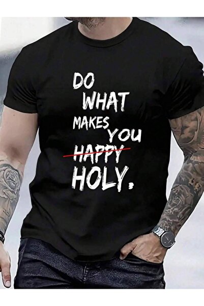 9JY 100% Cotton Funny Saying Do What Makes You Happy Holy T-Shirt Men's Women...