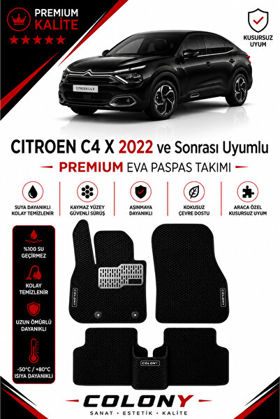 COLONY Citroen C4X (Benzin) Uyumlu EVA Paspas Tam Set–Araca Özel,Kolay Montaj...