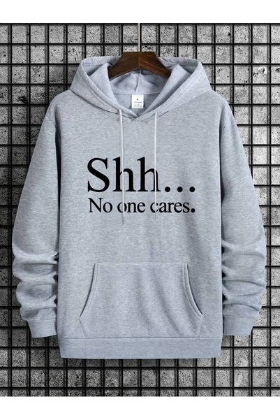 WESTİMO Unisex Gray Shh Cares Printed 3 Thread Hooded Hoodie Sweatshirt