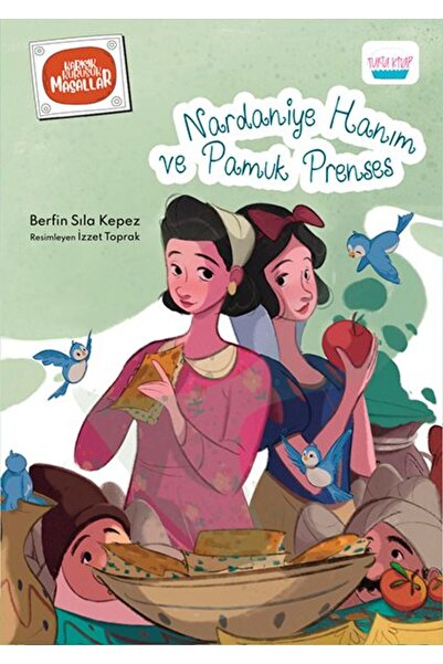 Turta Kitap Nardaniye Hanım ve Pamuk Prenses