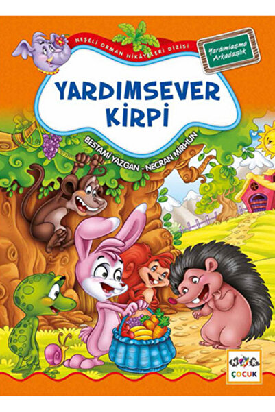 Nar Yayınları Yardımsever Kirpi / Neşeli Orman Hikayeleri