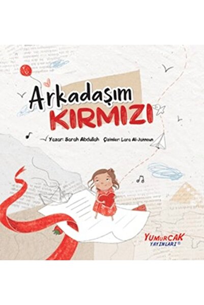 Yumurcak Yayınları Arkadaşım Kırmızı