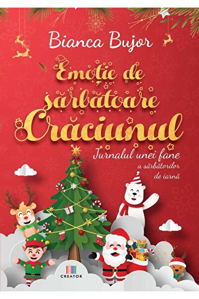 Editura Creator Emotie de sarbatoare. Craciunul - Bianca Bujor