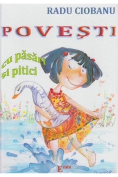 Emia Povesti cu pasari si pitici - Radu Ciobanu