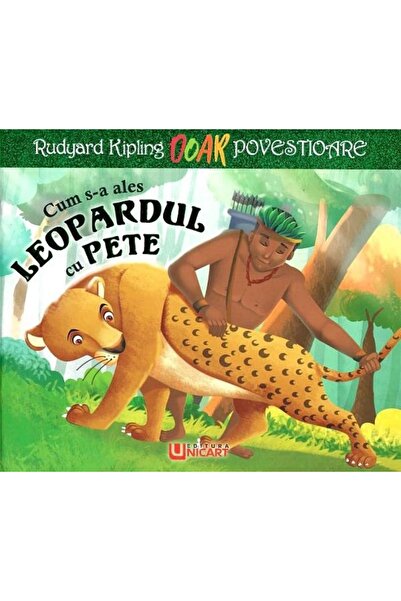 unicart Cum s-a ales leopardul cu pete - Rudyard Kipling