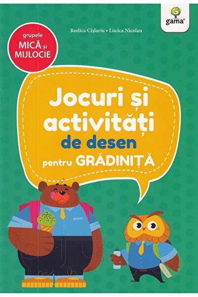 Gama Jocuri si activitati de desen pentru grupele mica si mijlocie - Rodica C...