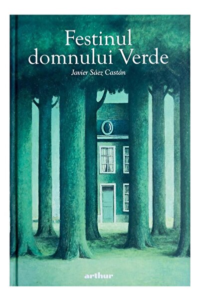 Grupul Editorial Art Festinul domnului Verde - Javier Saez Castan