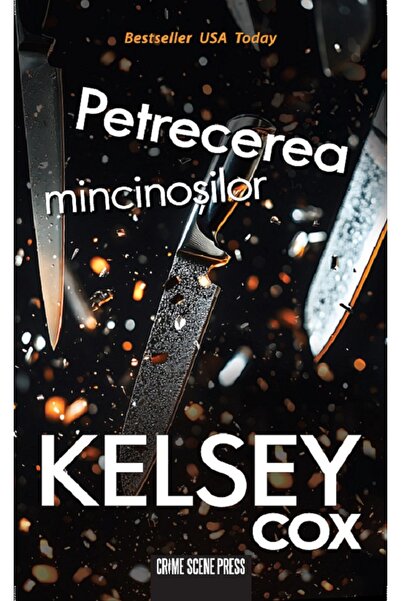 Crime Scene Press Petrecerea mincinosilor - Kelsey Cox