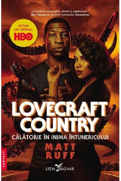 LEDA Lovecraft Country. Calatorie in inima intunericului - Matt Ruff