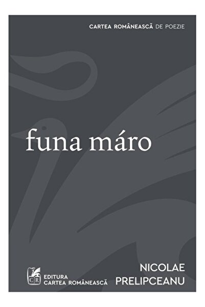 Cartea Romaneasca Funa maro - Nicolae Prelipceanu