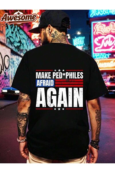 NOURAM Make Pedphiles Afraid Again Back Print Tee Men's Shirt Humor Fashion R...