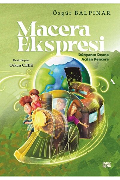 İndigo Çocuk Macera Ekspresi – Dünyanın Dışına Açılan Pencere