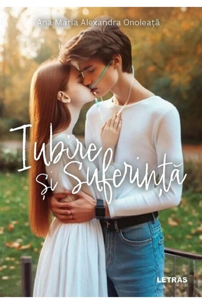 Letras Iubire si suferinta - Ana-Maria Alexandra Onoleata
